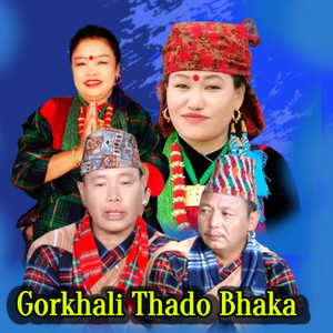 Gorkhali Thado Bhaka