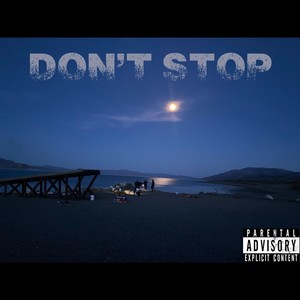 Don't Stop (Explicit)