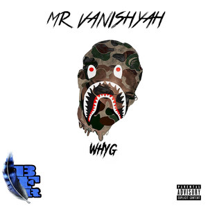 Mr Vanishyah (Explicit)