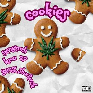 Cookies (feat. Yung Shalack & Yung Mzk) (Explicit)