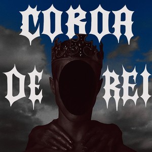 COROA DE REI (Explicit)