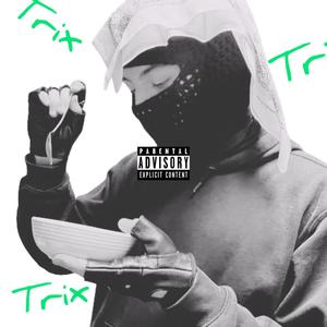 Trix (feat. Sebas Compton) (Explicit)