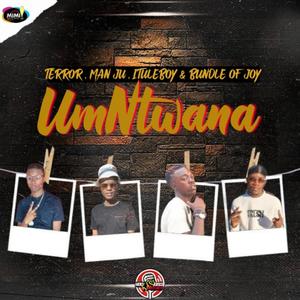 UmNtwana (feat. Bundle of joy, Terror & Man ju) (Soulful Amapiano Mix)