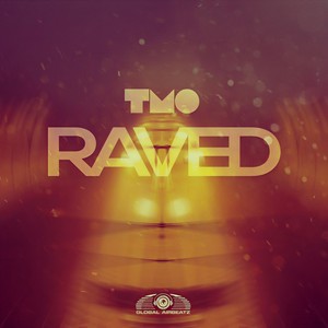 T.M.O - Raved (Radio Edit)
