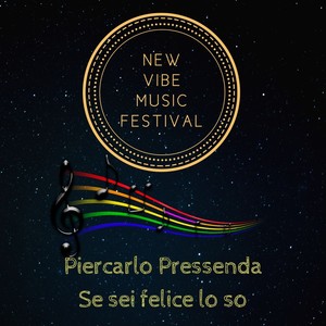 Se sei felice lo so (New vibe music festival)