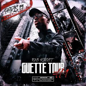 Guette Tour #1 (feat. K2B Riquet) (Explicit)