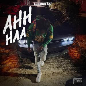 Ahh Haa (Explicit)