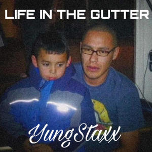 LIFE IN THE GUTTER (Explicit)