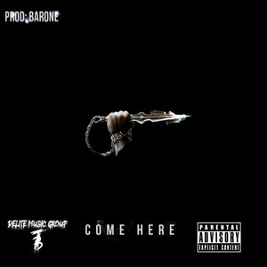 Come Here (Explicit)