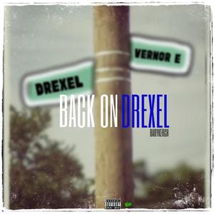 BACK ON DREXEL (Explicit)