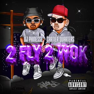 2FLY 2WOK (Explicit)