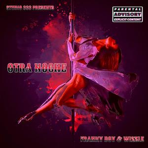 Otra Noche (feat. Wizzle) (Explicit)