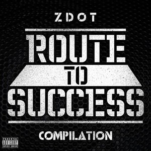 Route To Success - Compilation (Explicit)