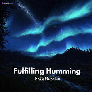 Fulfilling Humming