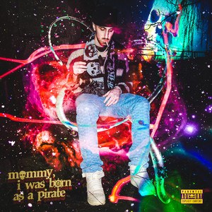 Mummy, I Was Born as a Pirate (Explicit)