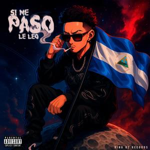 Si Me Paso (feat. Le Leo) (Explicit)