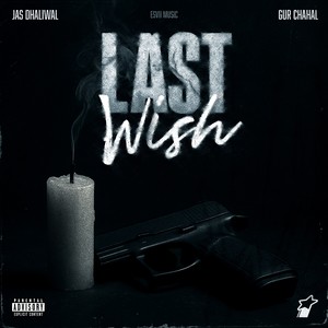 Last Wish (Explicit)