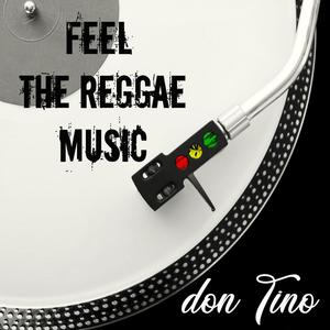 FEEL THE REGGAE MUSIC