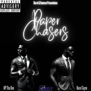 Paper Chasers (feat. Kace Cayne) [Explicit]