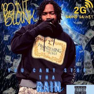 WAH GVNG - Stop The Rain(feat. Point Blank) (Explicit)