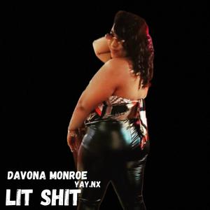 Lit **** (feat. Yay.Nx) [Explicit]