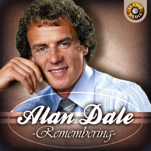 Alan Dale - Remembering