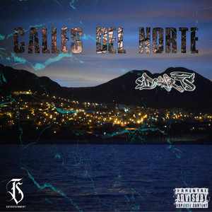 Calles del Norte (Explicit)