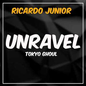 Unravel (Tokyo Ghoul)