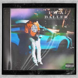 I'M A BALLER (Explicit)