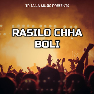 Rasilo Chha Boli