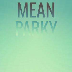 Mean Parky