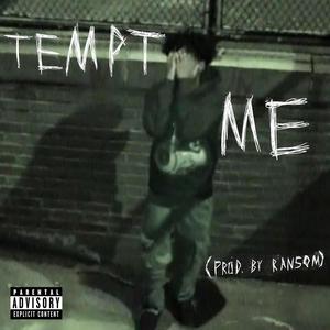 tempt me (Explicit)