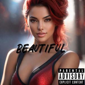 Beautiful (feat. Mank Bigga, FastLife 2Tuff & Kickstarrter) (Explicit)