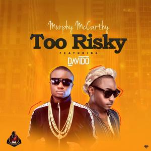 Too Risky (feat. Davido)