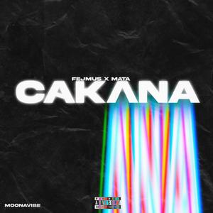 Cakana (feat. Mata)
