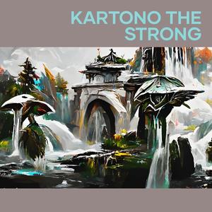 Kartono the Strong