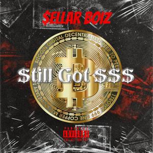 Still Got $$$ (Explicit)