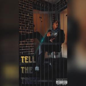 TELL THE TRUTH (feat. TOPP GUNZZ) (Explicit)
