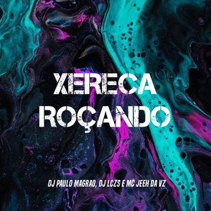 XERECA ROÇANDO (Explicit)