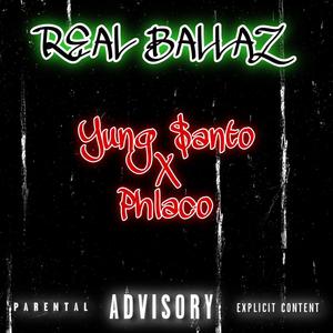 Real Ballaz (feat. Phlaco) [Explicit]