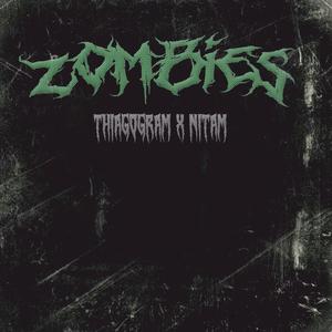 ZOMBIES (feat. Nitam) [Explicit]