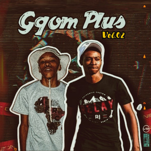 Gqom Plus, Vol. 02