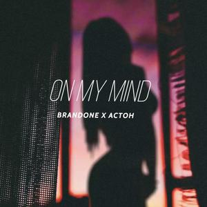 On My Mind (feat. actoh)