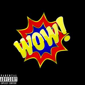 Wow (Explicit)