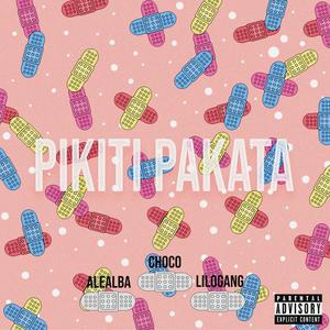 PIKITI PAKATA (feat. Lil0gang & AleAlba) (Explicit)