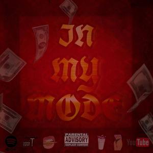 In My Mode (feat. Mikey Sinaloa & Alberto Rodriguez) (Explicit)