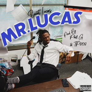 Mr. Lucas (Unh Unh) [Explicit]