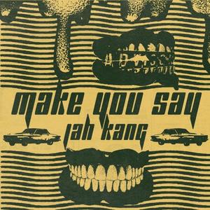 Make You Say (Radio Edit) [Explicit]