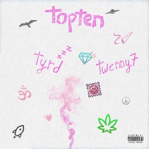 topten (feat. tyrd) (Explicit)