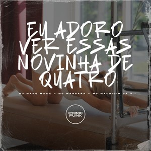 Eu Adoro Ver Essas Novinha de Quatro (Explicit)